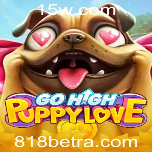 Descubra a Magia de GoHighPuppyLove com a Emoção das Apostas 818Bet